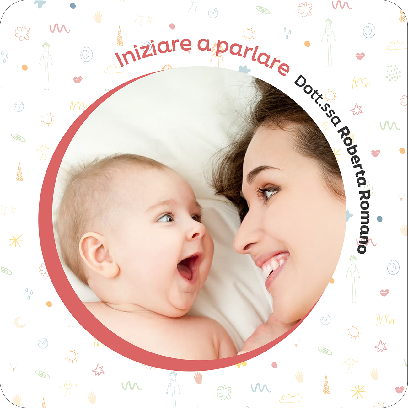 Iniziare a Parlare: Osservare, Capire e Stimolare il Linguaggio da 0 a 3 Anni